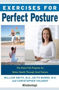 exercises for perfect posture: stand tall program for better health through good posture