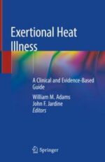 exertional heat illness: a clinical and evidence based guide
