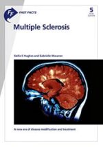 fast facts: multiple sclerosis: a new era of disease modification and treatment