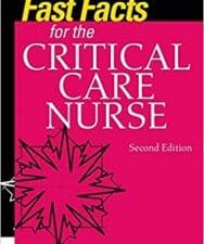 Fast Facts for the Critical Care Nurse, Second Edition 2nd Edition