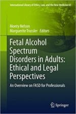 fetal alcohol spectrum disorders in adults: ethical and legal perspectives: an overview on fasd for professionals