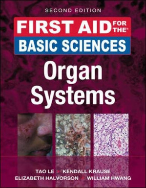 first aid for the basic sciences: organ systems (first aid series) 2nd edition