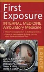 first exposure to internal medicine: ambulatory medicine (lange first exposure) 1st edition