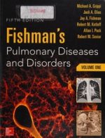 fishman’s pulmonary diseases and disorders, 2 volume set, 5th edition