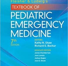 Fleisher & Ludwig’s Textbook of Pediatric Emergency Medicine Seventh Edition