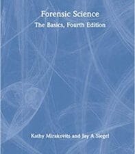 forensic science: the basics, fourth edition 4th edition