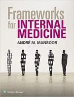 frameworks for internal medicine 1st edition