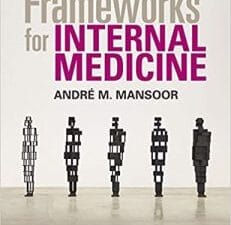 frameworks for internal medicine 1st edition