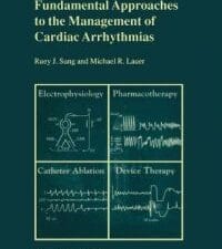 Fundamental Approaches to the Management of Cardiac Arrhythmias
