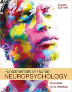 fundamentals of human neuropsychology eighth edition