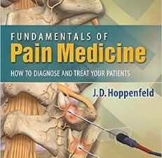 fundamentals of pain medicine: how to diagnose and treat your patients 1st edition