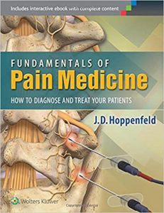 fundamentals of pain medicine: how to diagnose and treat your patients 1st edition