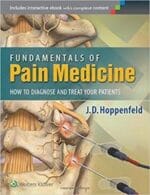 fundamentals of pain medicine: how to diagnose and treat your patients