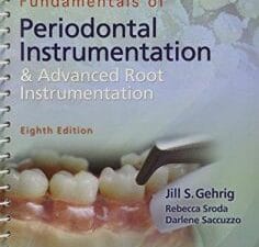 Fundamentals of Periodontal Instrumentation and Advanced Root Instrumentation