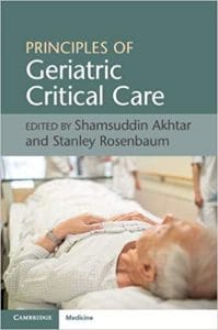 Principles of Geriatric Critical Care (December 2018 Release)