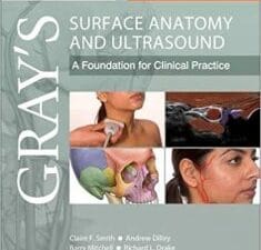 Gray’s Surface Anatomy and Ultrasound: A Foundation for Clinical Practice (September 2017 Release)