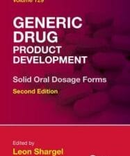 generic drug product development: solid oral dosage forms, second edition