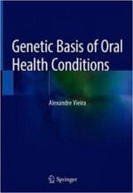 Genetic Basis of Oral Health Conditions