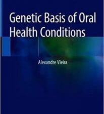Genetic Basis of Oral Health Conditions