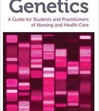 genetics : a guide for students and practitioners of nursing and health care