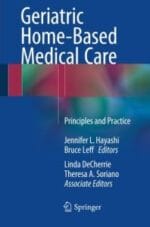 geriatric home based medical care: principles and practice
