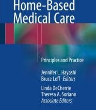 geriatric home based medical care: principles and practice