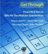 get through final frcr part a: sbas for the modular examination 1st edition