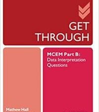 Get Through MCEM Part B: Data Interpretation Questions 1st Edition
