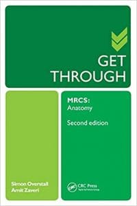 Get Through MRCS: Anatomy (2nd Edition)