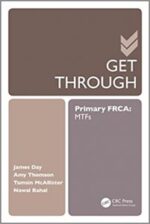 Get Through Primary FRCA: MTFs 1st Edition