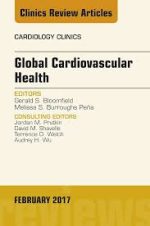 global cardiovascular health, an issue of cardiology clinics e book (the clinics: internal medicine) uk ed. edition