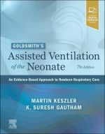 goldsmith’s assisted ventilation of the neonate: an evidence based approach to newborn respiratory care 7th edition