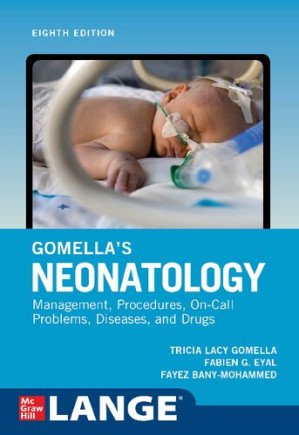 gomella’s neonatology, eighth edition 8th edition