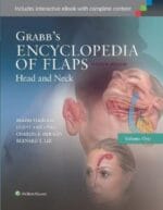 Grabb’s Encyclopedia of Flaps: Head and Neck, Fourth Edition