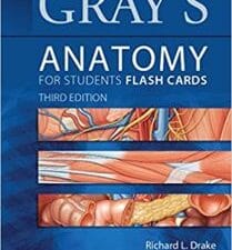 Gray’s Anatomy for Students Flash Cards E-Book: with STUDENT CONSULT Online Access 3rd Edition