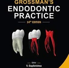 Grossman’s Endodontic Practice, 14th Edition