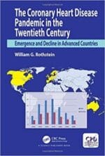 The Coronary Heart Disease Pandemic in the Twentieth Century: Emergence and Decline in Advanced Countries