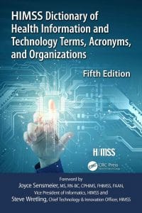 himss dictionary of health information technology terms, acronyms, and organizations, 5th edition