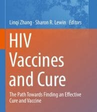 hiv vaccines and cure: the path towards finding an effective cure and vaccine