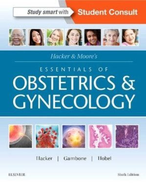 hacker & moore’s essentials of obstetrics and gynecology