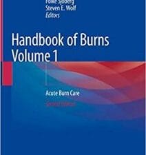 handbook of burns volume 1: acute burn care edition 2