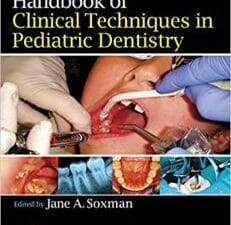 Handbook of Clinical Techniques in Pediatric Dentistry