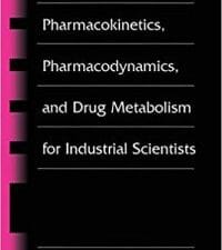 Handbook of Essential Pharmacokinetics, Pharmacodynamics and Drug Metabolism for Industrial Scientists