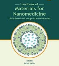 handbook of materials for nanomedicine: lipid based and inorganic nanomaterials