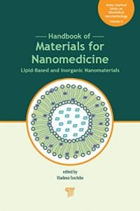 handbook of materials for nanomedicine: lipid based and inorganic nanomaterials
