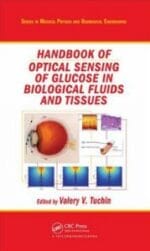 Handbook of Optical Sensing of Glucose in Biological Fluids and Tissues