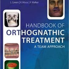handbook of orthognathic treatment: a team approach