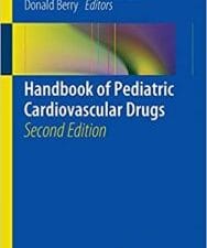 Handbook of Pediatric Cardiovascular Drugs Edition 2