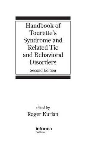 handbook of tourette’s syndrome and related tic and behavioral disorders (2nd edition)