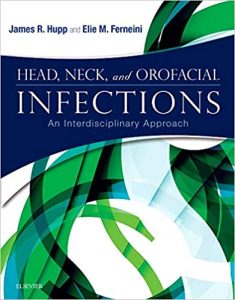 head, neck, and orofacial infections: an interdisciplinary approach 1st edition